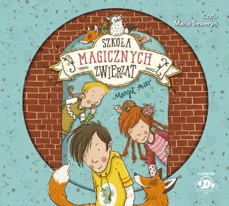 Szkoła magicznych zwierząt. Tom 1
