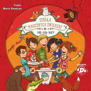 Szkoła magicznych zwierząt. Hit czy kit? Tom 5