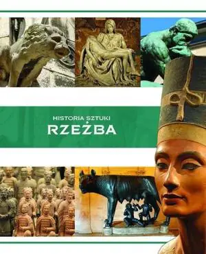 Rzeźba. Historia sztuki