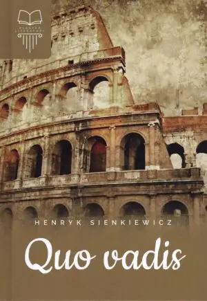 Quo vadis. Klasyka literatury
