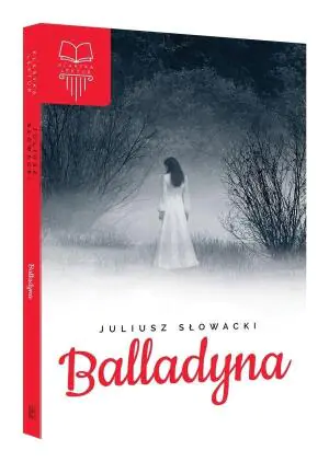 Balladyna. Klasyka literatury