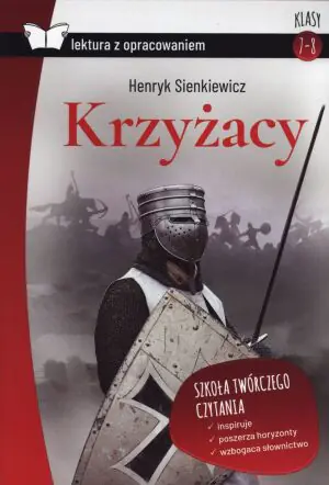 Krzyżacy. Lektura z opracowaniem
