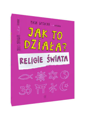 Jak to działa? Religie świata