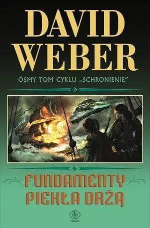 Fundamenty piekła drżą. Schronienie. Tom 8
