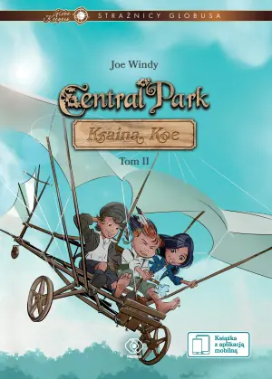 Kraina Koe. Central Park. Strażnicy Globusa. Tom 2