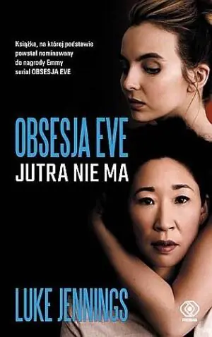 Jutra nie ma. Obsesja Eve. Tom 2