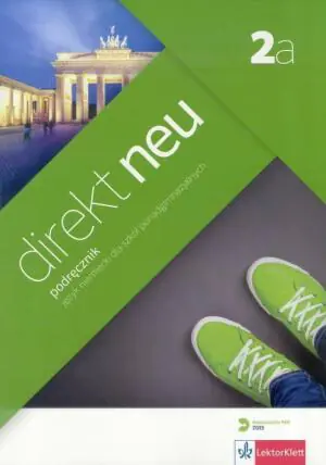 Direkt Neu 2a. Podręcznik. Szkoła ponadgimnazjalna + CD
