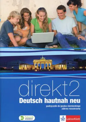 Direkt Deutsch hautnah neu 2. Zakres rozszerzony Szkoła ponadgimnazjalna + CD