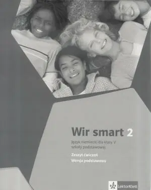 Wir Smart 2. Język niemiecki do klasy V szkoły podstawowej. Zeszyt ćwiczeń. Wersja podstawowa