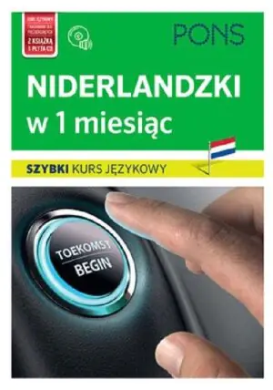 Niderlandzki w 1 miesiąc. Szybki kurs językowy + CD