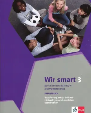 Wir smart 3. Smartbuch. Język niemiecki. Zeszyt ćwiczeń. Klasa 6. Szkoła podstawowa