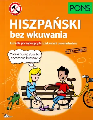Hiszpański bez wkuwania. Poziom A2