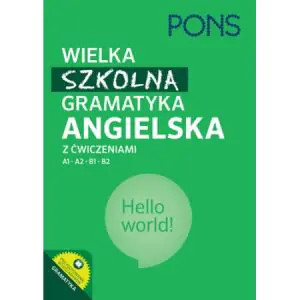 Wielka szkolna gramatyka angielska PONS A1-B2