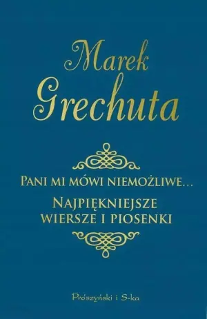 Pani mi mówi niemożliwe...