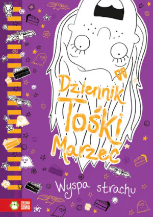 Wyspa strachu. Dziennik Tośki Marzec. Tom 3