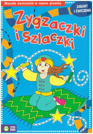 Zygzaczki i Szlaczki. Zabawy i Ćwiczenia
