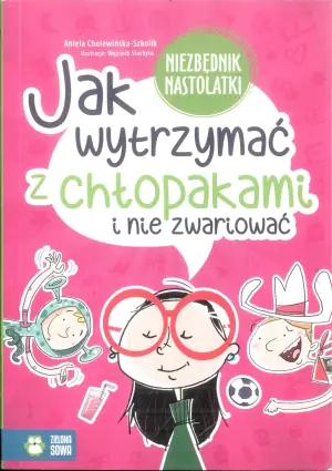 Jak wytrzymać z chłopakami i nie zwariować