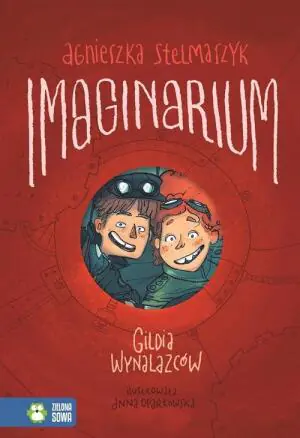 Gildia wynalazców. Imaginarium. Tom 1
