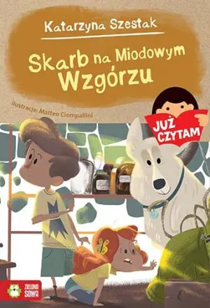 Już czytam! Skarb na Miodowym Wzgórzu