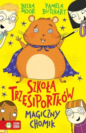 Magiczny chomik. Szkoła trzęsiportków