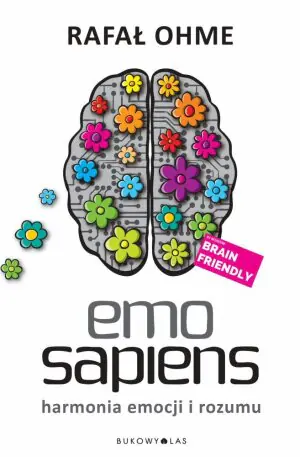 Emo Sapiens. Harmonia emocji i rozumu