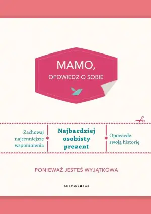 Mamo, opowiedz o sobie