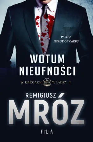 Wotum nieufności W kręgach władzy. Tom 1