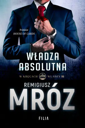 Władza absolutna. W kręgach władzy. Tom 3