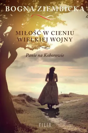 Miłość w cieniu wielkiej wojny. Panie na Koborowie