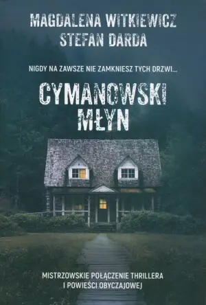 Cymanowski młyn. Tom 1