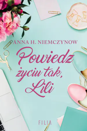 Powiedz życiu tak, Lili