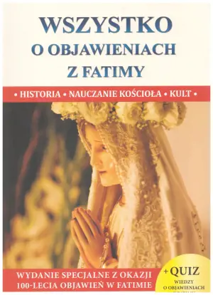 Wszystko o objawieniach z Fatimy