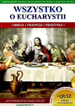 Wszystko o Eucharystii