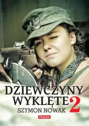 Dziewczyny wyklęte. Część 2