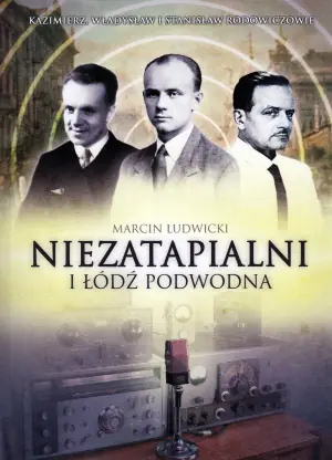 Niezatapialni i łódź podwodna