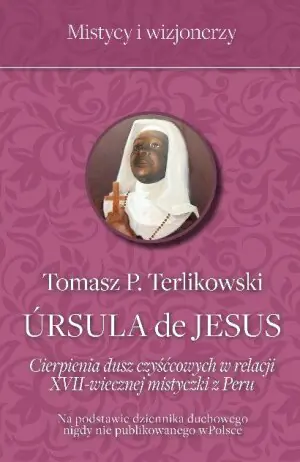 Ursula de Jesus. Cierpienia dusz czyśćowych