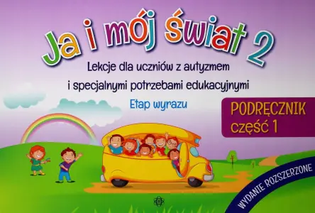 Ja i mój świat 2. Podręcznik. Część 1. Szkoła podstawowa