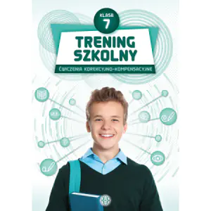 Trening szkolny. Klasa 7. Ćwiczenia korekcyjno-kompensacyjne