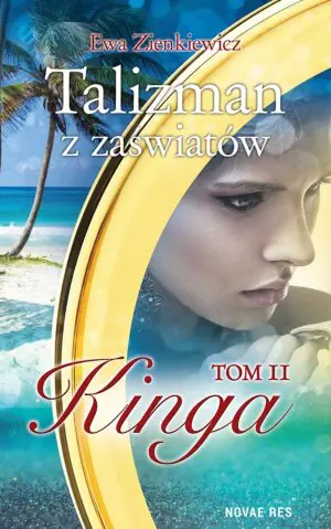 Kinga. Talizman z zaświatów. Tom 2