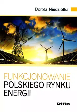 Funkcjonowanie polskiego rynku energii