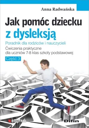 Jak pomóc dziecku z dysleksją