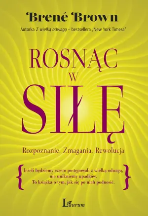 Rosnąc w siłę. Rozpoznanie. Zmagania. Rewolucja