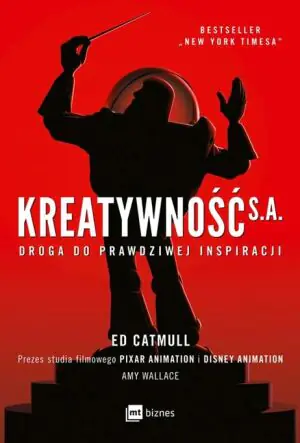 Kreatywność S.A. Droga do prawdziwej inspiracji