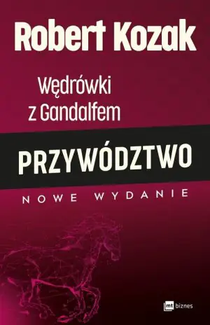 Wędrówki z Gandalfem. Przywództwo
