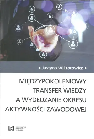 Międzypokoleniowy transfer wiedzy a wydłużanie...
