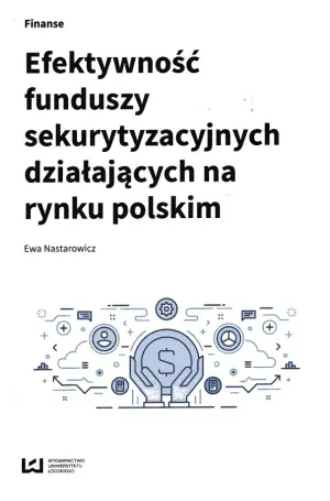 Efektywność funduszy sekurytyzacyjnych działających na rynku polskim