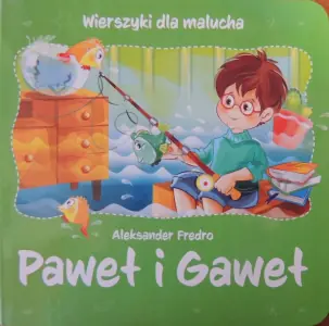 Wierszyki dla malucha. Paweł i Gaweł