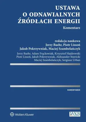 Ustawa o Odnawialnych Źródłach Energii. Komentarz