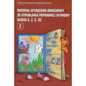 Materiał wyrazowo-obrazkowy do utrwalania poprawnej wymowy głosek s,z,c, dz