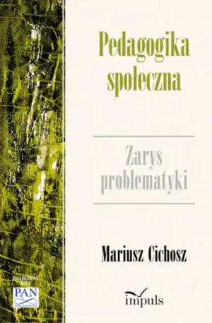 Pedagogika społeczna. Zarys problematyki